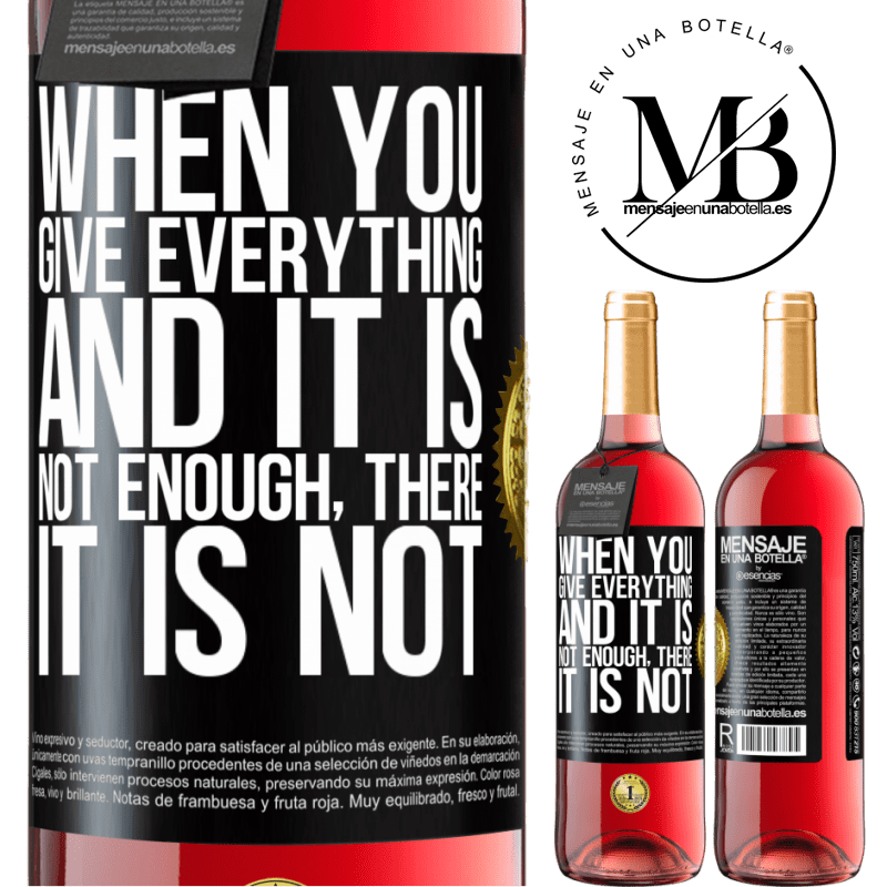 29,95 € Free Shipping | Rosé Wine ROSÉ Edition When you give everything and it is not enough, there it is not Black Label. Customizable label Young wine Harvest 2025 Tempranillo