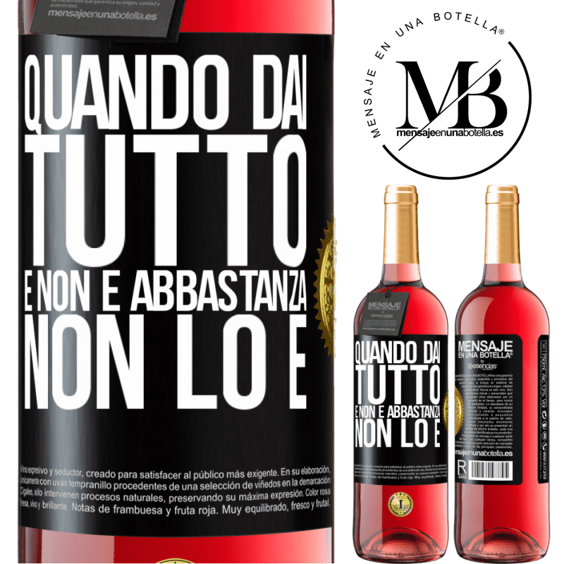 29,95 € Spedizione Gratuita | Vino rosato Edizione ROSÉ Quando dai tutto e non è abbastanza, non lo è Etichetta Nera. Etichetta personalizzabile Vino giovane Raccogliere 2023 Tempranillo