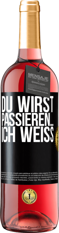 29,95 € | Roséwein ROSÉ Ausgabe Du wirst passieren ... ich weiß Schwarzes Etikett. Anpassbares Etikett Junger Wein Ernte 2024 Tempranillo