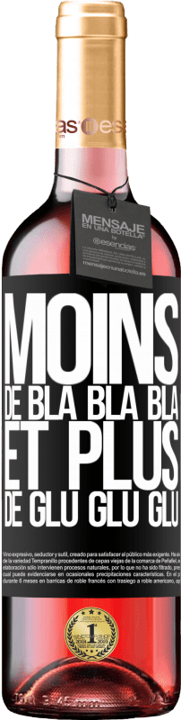 29,95 € | Vin rosé Édition ROSÉ Moins de Bla Bla Bla et plus de Glu Glu Glu Étiquette Noire. Étiquette personnalisable Vin jeune Récolte 2024 Tempranillo