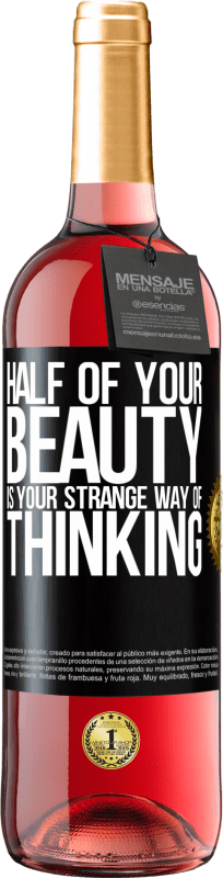 29,95 € Free Shipping | Rosé Wine ROSÉ Edition Half of your beauty is your strange way of thinking Black Label. Customizable label Young wine Harvest 2025 Tempranillo