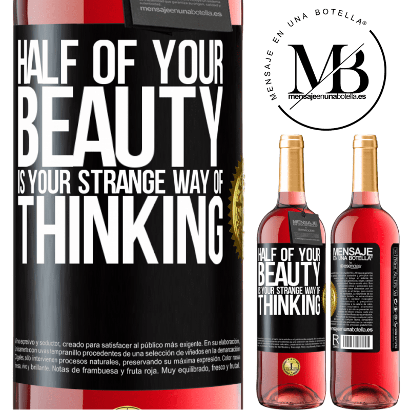 29,95 € Free Shipping | Rosé Wine ROSÉ Edition Half of your beauty is your strange way of thinking Black Label. Customizable label Young wine Harvest 2021 Tempranillo