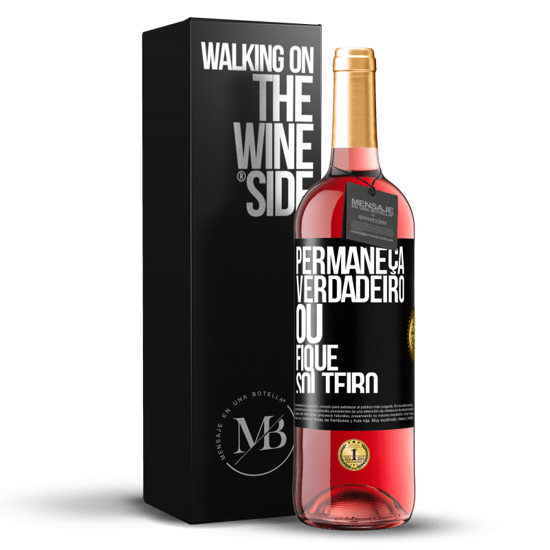 29,95 € Envio grátis | Vinho rosé Edição ROSÉ Permaneça verdadeiro ou fique solteiro Etiqueta Preta. Etiqueta personalizável Vinho jovem Colheita 2024 Tempranillo