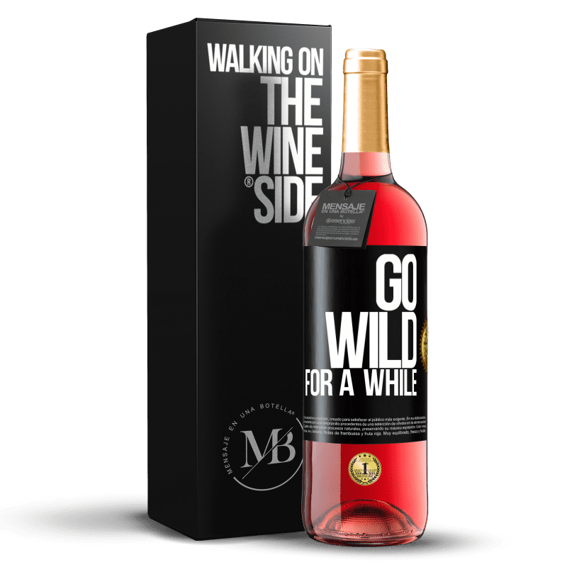 29,95 € Free Shipping | Rosé Wine ROSÉ Edition Go wild for a while Black Label. Customizable label Young wine Harvest 2023 Tempranillo