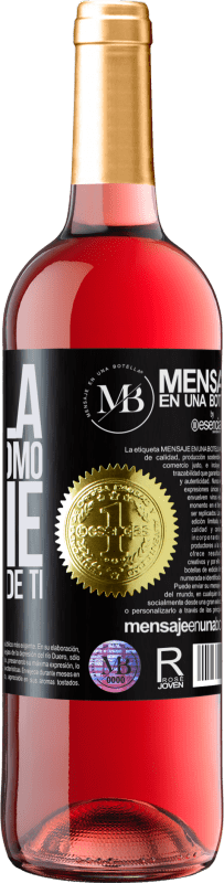 «Cuidala. No sabes cómo sonríe cuando habla de ti» Edición ROSÉ