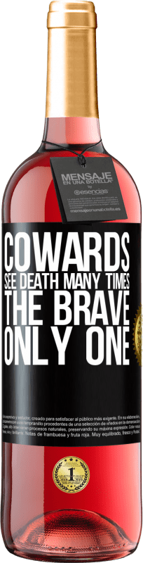 29,95 € | Rosé Wine ROSÉ Edition Cowards see death many times. The brave only one Black Label. Customizable label Young wine Harvest 2023 Tempranillo