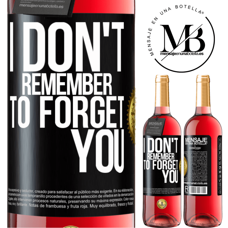 29,95 € Free Shipping | Rosé Wine ROSÉ Edition I do not remember to forget you Black Label. Customizable label Young wine Harvest 2021 Tempranillo