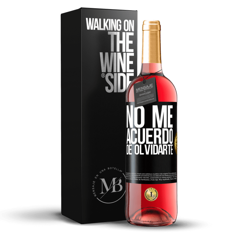 29,95 € Envío gratis | Vino Rosado Edición ROSÉ No me acuerdo de olvidarte Etiqueta Negra. Etiqueta personalizable Vino joven Cosecha 2024 Tempranillo