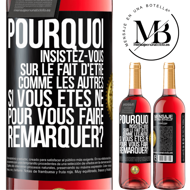 29,95 € Envoi gratuit | Vin rosé Édition ROSÉ Pourquoi insistez-vous sur le fait d'être comme les autres si vous êtes né pour vous faire remarquer? Étiquette Noire. Étiquette personnalisable Vin jeune Récolte 2023 Tempranillo