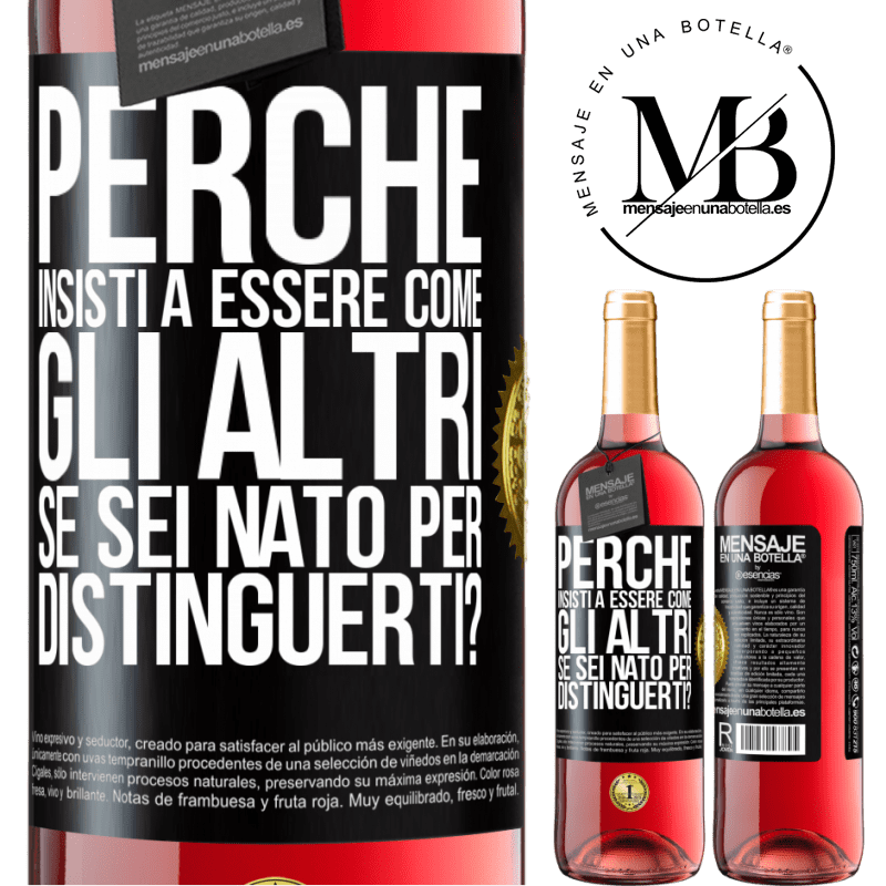 29,95 € Spedizione Gratuita | Vino rosato Edizione ROSÉ perché insisti a essere come gli altri, se sei nato per distinguerti? Etichetta Nera. Etichetta personalizzabile Vino giovane Raccogliere 2023 Tempranillo