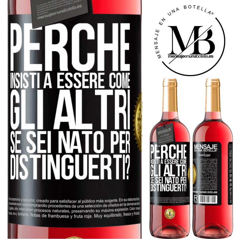 29,95 € Spedizione Gratuita | Vino rosato Edizione ROSÉ perché insisti a essere come gli altri, se sei nato per distinguerti? Etichetta Nera. Etichetta personalizzabile Vino giovane Raccogliere 2025 Tempranillo
