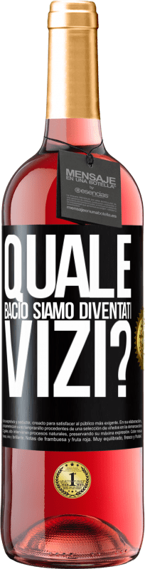 29,95 € | Vino rosato Edizione ROSÉ quale bacio siamo diventati vizi? Etichetta Nera. Etichetta personalizzabile Vino giovane Raccogliere 2024 Tempranillo