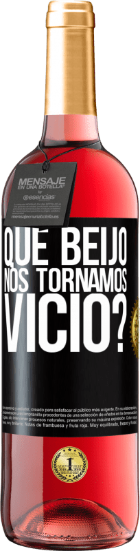 29,95 € | Vinho rosé Edição ROSÉ que beijo nos tornamos vice? Etiqueta Preta. Etiqueta personalizável Vinho jovem Colheita 2024 Tempranillo