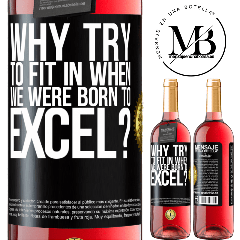 29,95 € Free Shipping | Rosé Wine ROSÉ Edition why try to fit in when we were born to excel? Black Label. Customizable label Young wine Harvest 2022 Tempranillo