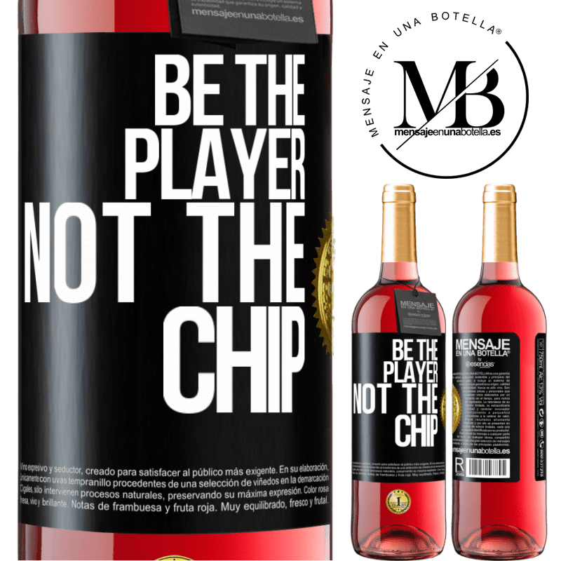 24,95 € Free Shipping | Rosé Wine ROSÉ Edition Be the player, not the chip Black Label. Customizable label Young wine Harvest 2021 Tempranillo