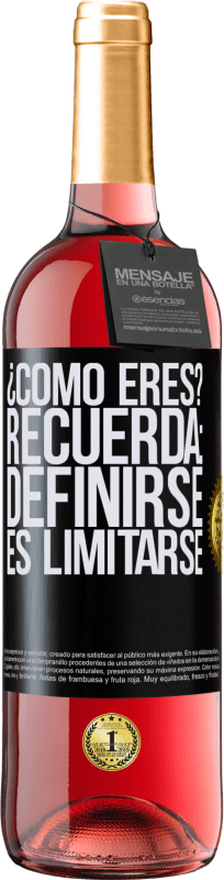 29,95 € Envío gratis | Vino Rosado Edición ROSÉ ¿Cómo eres? Recuerda: Definirse es limitarse Etiqueta Negra. Etiqueta personalizable Vino joven Cosecha 2023 Tempranillo