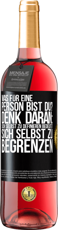 29,95 € Kostenloser Versand | Roséwein ROSÉ Ausgabe Was für eine Person bist du? Denk daran: Sich selbst zu definieren bedeutet sich selbst zu begrenzen Schwarzes Etikett. Anpassbares Etikett Junger Wein Ernte 2025 Tempranillo