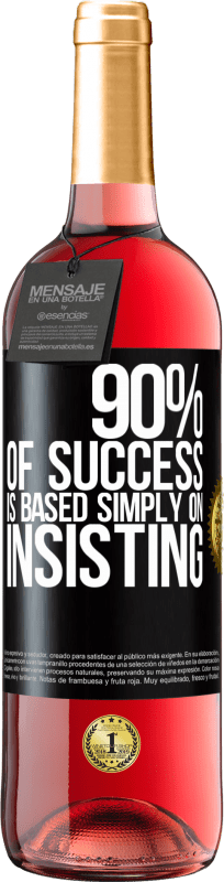 29,95 € | Rosé Wine ROSÉ Edition 90% of success is based simply on insisting Black Label. Customizable label Young wine Harvest 2023 Tempranillo