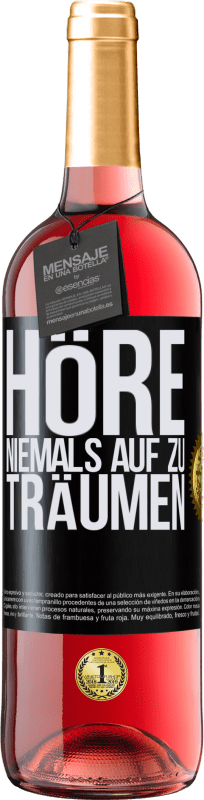 29,95 € | Roséwein ROSÉ Ausgabe Höre niemals auf zu träumen Schwarzes Etikett. Anpassbares Etikett Junger Wein Ernte 2023 Tempranillo
