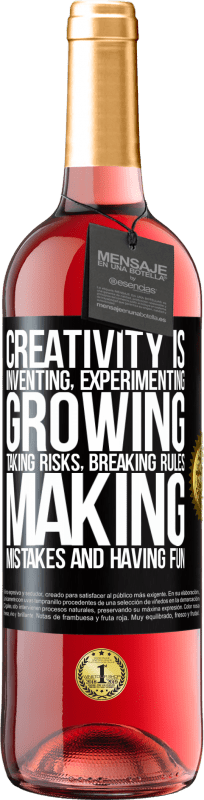 29,95 € | Rosé Wine ROSÉ Edition Creativity is inventing, experimenting, growing, taking risks, breaking rules, making mistakes, and having fun Black Label. Customizable label Young wine Harvest 2023 Tempranillo