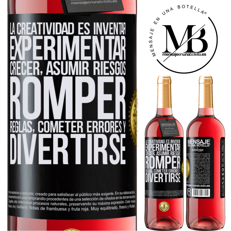 29,95 € Бесплатная доставка | Розовое вино Издание ROSÉ Творчество - это изобретать, экспериментировать, расти, рисковать, нарушать правила, делать ошибки и веселиться Черная метка. Настраиваемая этикетка Молодое вино Урожай 2022 Tempranillo