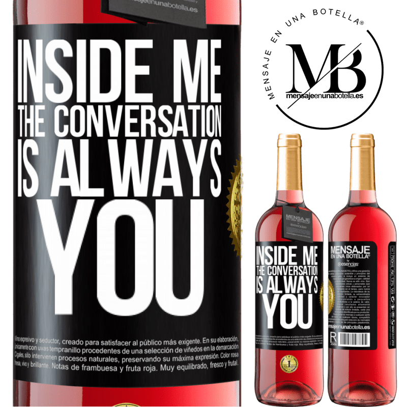 29,95 € Free Shipping | Rosé Wine ROSÉ Edition Inside me people always talk about you Black Label. Customizable label Young wine Harvest 2022 Tempranillo