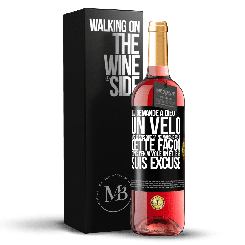 29,95 € Envoi gratuit | Vin rosé Édition ROSÉ J'ai demandé à Dieu un vélo mais je sais que ça ne marche pas de cette façon. Donc j'en ai volé un et je me suis excusé Étiquette Noire. Étiquette personnalisable Vin jeune Récolte 2024 Tempranillo