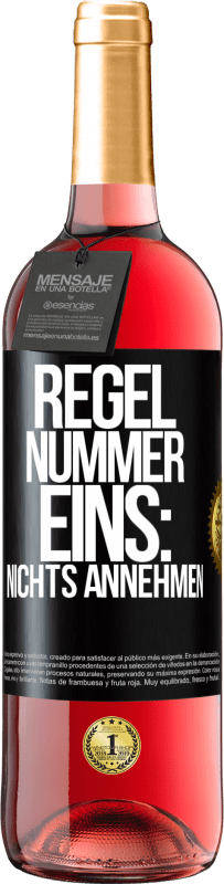 29,95 € | Roséwein ROSÉ Ausgabe Regel Nummer eins: nichts annehmen Schwarzes Etikett. Anpassbares Etikett Junger Wein Ernte 2023 Tempranillo