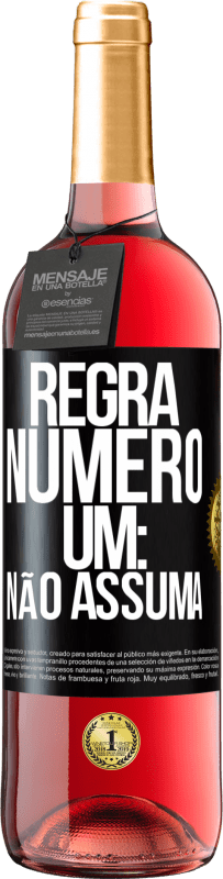 29,95 € | Vinho rosé Edição ROSÉ Regra número um: não assuma Etiqueta Preta. Etiqueta personalizável Vinho jovem Colheita 2023 Tempranillo