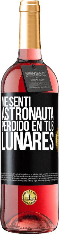 29,95 € | Vino Rosado Edición ROSÉ Me sentí astronauta, perdido en tus lunares Etiqueta Negra. Etiqueta personalizable Vino joven Cosecha 2024 Tempranillo