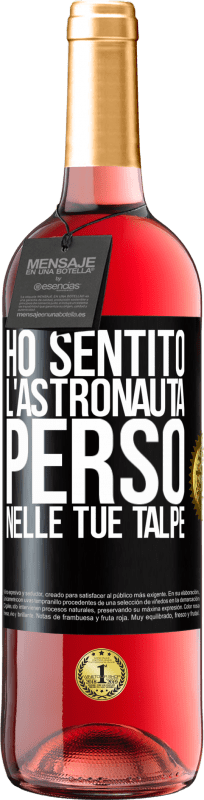 29,95 € | Vino rosato Edizione ROSÉ Ho sentito l'astronauta, perso nelle tue talpe Etichetta Nera. Etichetta personalizzabile Vino giovane Raccogliere 2024 Tempranillo