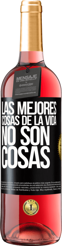 29,95 € | Vino Rosado Edición ROSÉ Las mejores cosas de la vida no son cosas Etiqueta Negra. Etiqueta personalizable Vino joven Cosecha 2025 Tempranillo