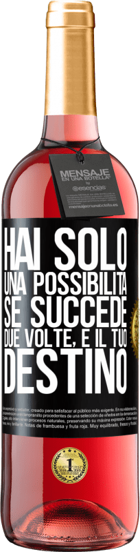 29,95 € Spedizione Gratuita | Vino rosato Edizione ROSÉ Hai solo una possibilità. Se succede due volte, è il tuo destino Etichetta Nera. Etichetta personalizzabile Vino giovane Raccogliere 2025 Tempranillo