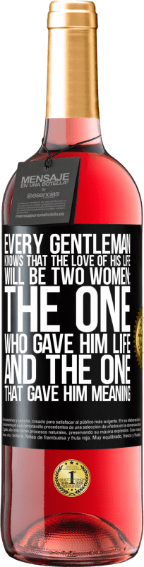 29,95 € | Розовое вино Издание ROSÉ Каждый джентльмен знает, что любовью его жизни будут две женщины: та, которая дала ему жизнь, и та, которая дала ему смысл Черная метка. Настраиваемая этикетка Молодое вино Урожай 2023 Tempranillo