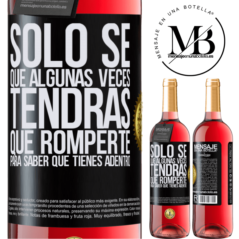 29,95 € Бесплатная доставка | Розовое вино Издание ROSÉ Я просто знаю, что иногда вам придется ломать голову, чтобы узнать, что у вас внутри Черная метка. Настраиваемая этикетка Молодое вино Урожай 2022 Tempranillo