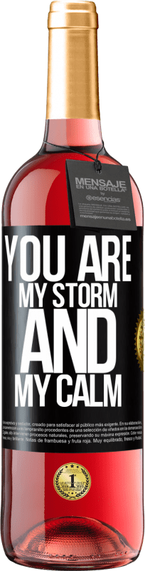 29,95 € | Rosé Wine ROSÉ Edition You are my storm and my calm Black Label. Customizable label Young wine Harvest 2024 Tempranillo