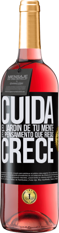 29,95 € | Vino Rosado Edición ROSÉ Cuida el jardín de tu mente. El pensamiento que riegas, crece Etiqueta Negra. Etiqueta personalizable Vino joven Cosecha 2025 Tempranillo