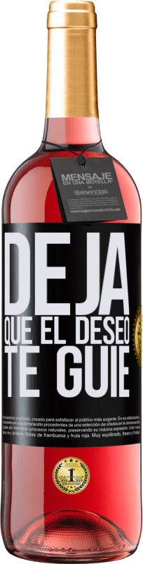 29,95 € | Vino Rosado Edición ROSÉ Deja que el deseo te guíe Etiqueta Negra. Etiqueta personalizable Vino joven Cosecha 2023 Tempranillo