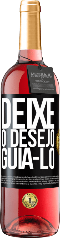 29,95 € Envio grátis | Vinho rosé Edição ROSÉ Deixe o desejo guiá-lo Etiqueta Preta. Etiqueta personalizável Vinho jovem Colheita 2023 Tempranillo