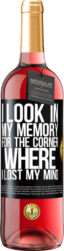 «I look in my memory for the corner where I lost my mind» ROSÉ Edition