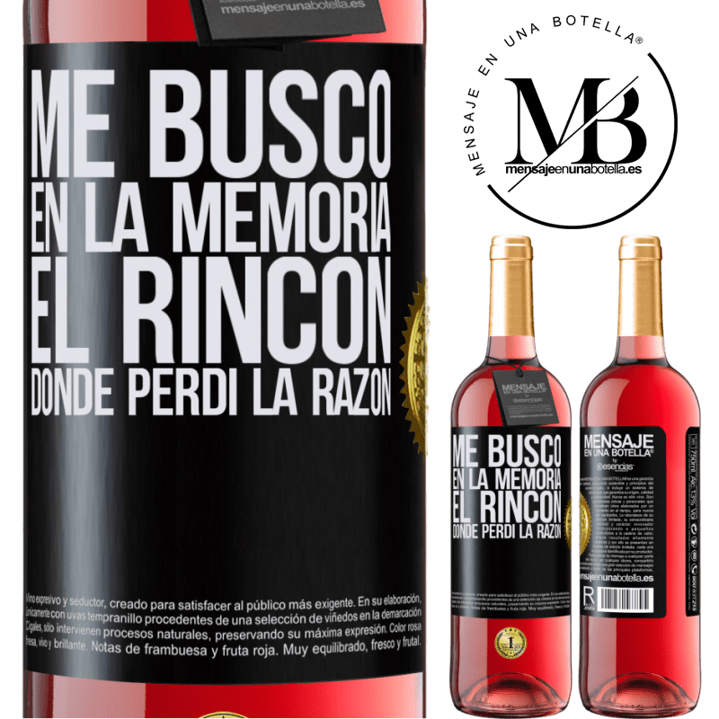 29,95 € Бесплатная доставка | Розовое вино Издание ROSÉ Я ищу в своей памяти угол, где я сошел с ума Черная метка. Настраиваемая этикетка Молодое вино Урожай 2022 Tempranillo