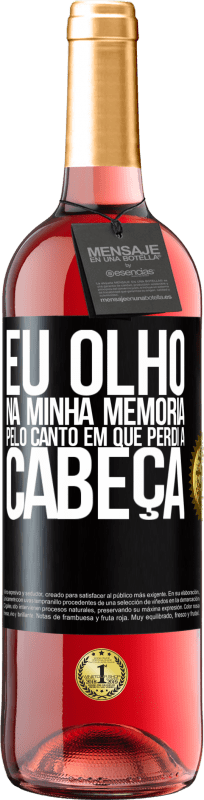 29,95 € | Vinho rosé Edição ROSÉ Eu olho na minha memória pelo canto em que perdi a cabeça Etiqueta Preta. Etiqueta personalizável Vinho jovem Colheita 2024 Tempranillo