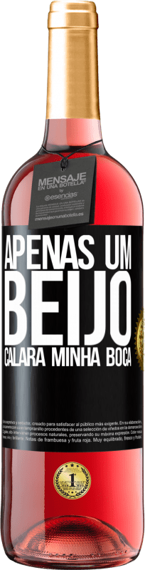 29,95 € | Vinho rosé Edição ROSÉ Apenas um beijo calará minha boca Etiqueta Preta. Etiqueta personalizável Vinho jovem Colheita 2024 Tempranillo