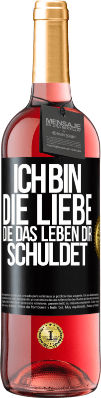 29,95 € | Roséwein ROSÉ Ausgabe Ich bin die Liebe, die das Leben dir schuldet Schwarzes Etikett. Anpassbares Etikett Junger Wein Ernte 2024 Tempranillo