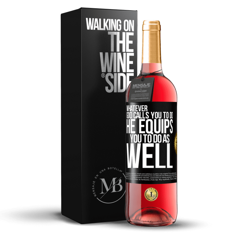 29,95 € Free Shipping | Rosé Wine ROSÉ Edition Whatever God calls you to do, He equips you to do as well Black Label. Customizable label Young wine Harvest 2023 Tempranillo