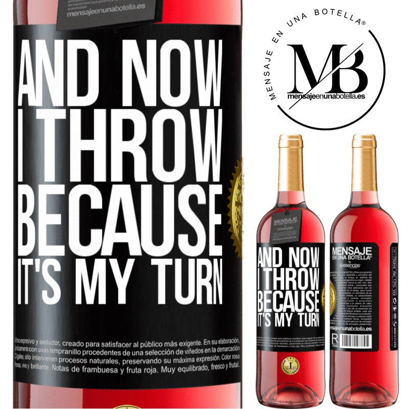 29,95 € Free Shipping | Rosé Wine ROSÉ Edition And now I throw because it's my turn Black Label. Customizable label Young wine Harvest 2022 Tempranillo