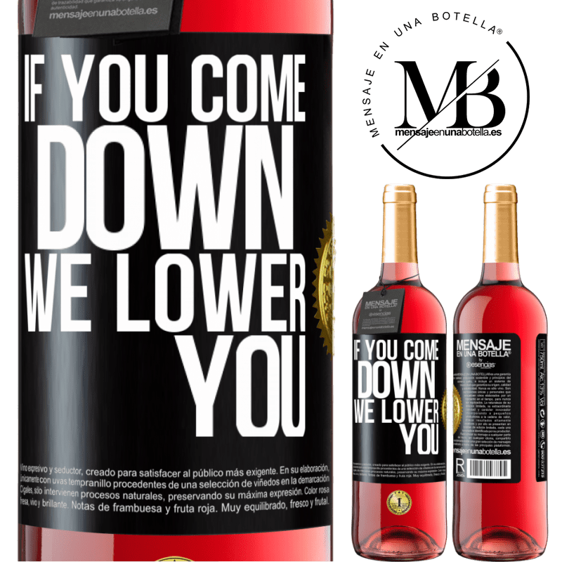 29,95 € Free Shipping | Rosé Wine ROSÉ Edition If you come down, we lower you Black Label. Customizable label Young wine Harvest 2021 Tempranillo