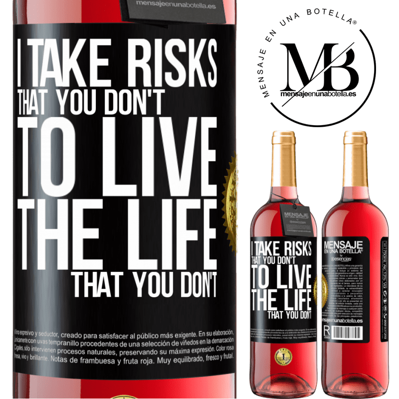 29,95 € Free Shipping | Rosé Wine ROSÉ Edition I take risks that you don't, to live the life that you don't Black Label. Customizable label Young wine Harvest 2023 Tempranillo