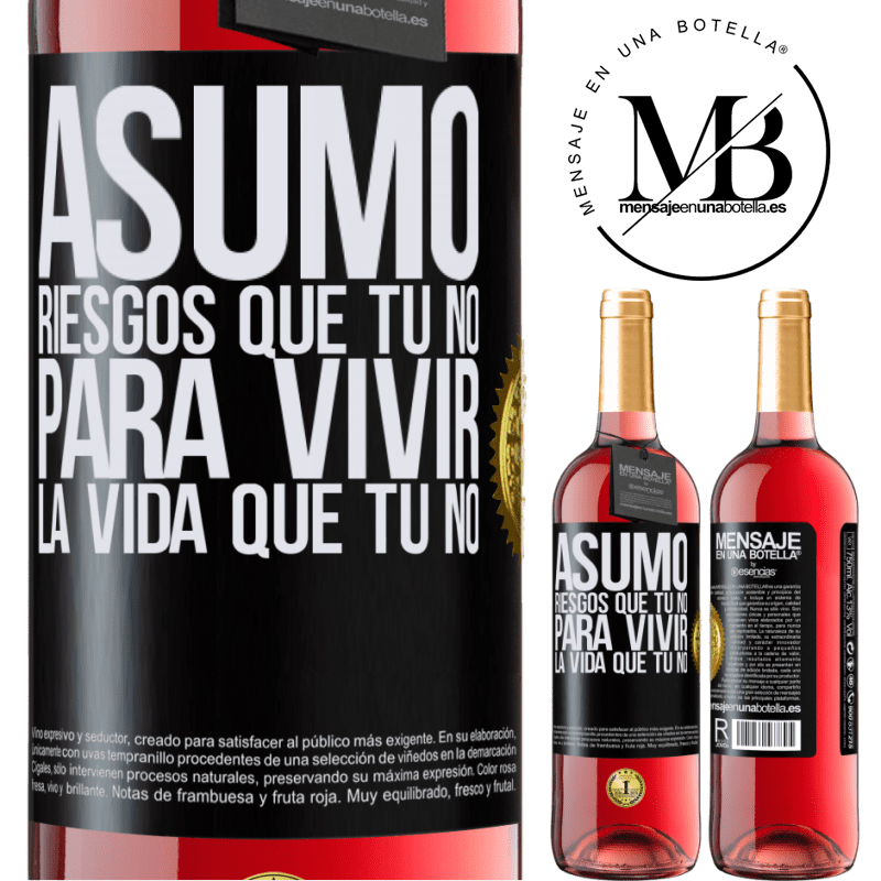 29,95 € Envío gratis | Vino Rosado Edición ROSÉ Asumo riesgos que tú no, para vivir la vida que tú no Etiqueta Negra. Etiqueta personalizable Vino joven Cosecha 2023 Tempranillo