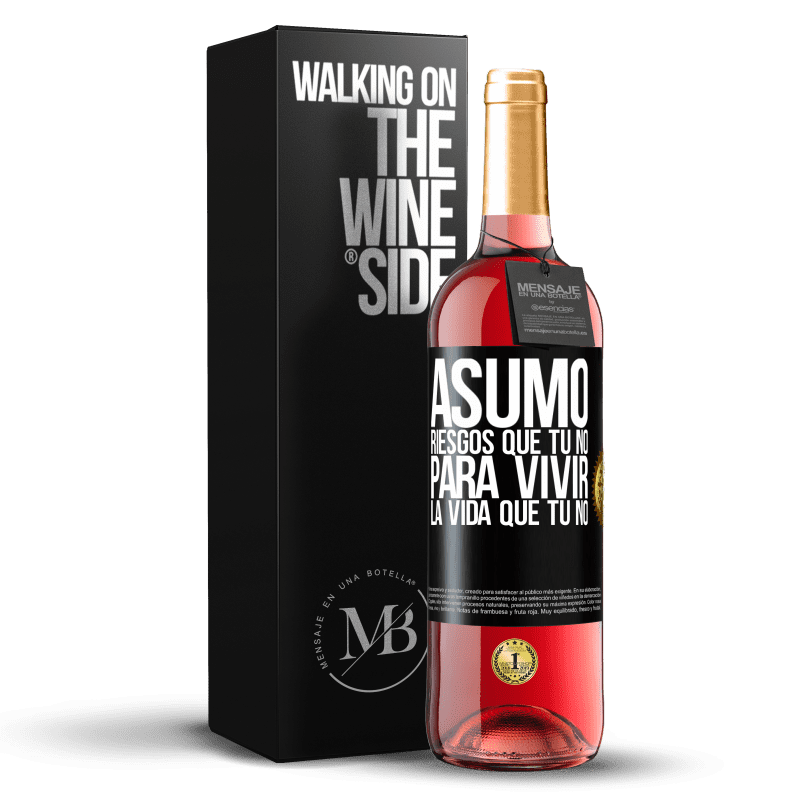 29,95 € Envío gratis | Vino Rosado Edición ROSÉ Asumo riesgos que tú no, para vivir la vida que tú no Etiqueta Negra. Etiqueta personalizable Vino joven Cosecha 2025 Tempranillo